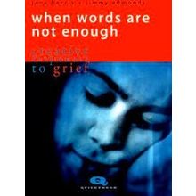 When Words Are Not Enough