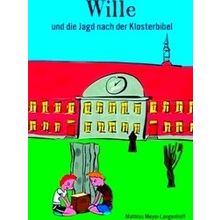 Wille Wille Und Die Jagd Nach Der Klosterbibel