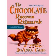 The Chocolate Raccoon Rigmarole - Joanna Carl