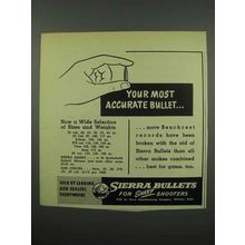 1953 Sierra Bullets Ad - Your Most Accurate Bullet