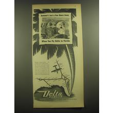 1945 Delta Air Lines Ad - Summer's just a few hours away when you fly Delta