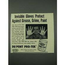1954 Du Pont Pro-Tek Hand Cream Ad - Invisible Gloves Protect Against Grease