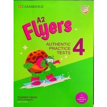 A2 Flyers 4 Student's Book With Answers With Audio With Resource Bank: Authentic