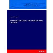 A Treatise on Logic, the Laws of Pure Thought