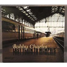 Bobby Charles - Last Train To Memphis CD Digi-Pak 2 Disc Set
