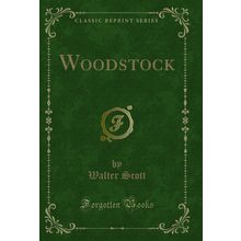 Woodstock (Classic Reprint)