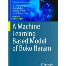 A Machine Learning Based Model of Boko Haram