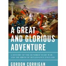 A Great And Glorious Adventure