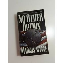 No Other Option by Marcus Wynne 2002 paperback fiction novel