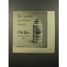 1954 Old Spice Smooth Shave Ad - The quality pressure shave