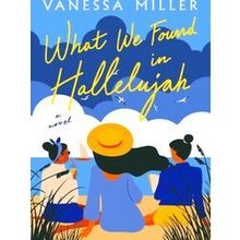 What We Found In Hallelujah