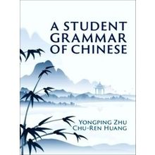 A Student Grammar of Chinese
