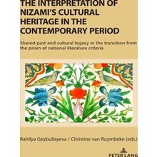 The Interpretation of Nizami's Cultural Heritage in the Contemporary Period - Va