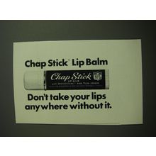 1970 Chap Stick Lip Balm Ad - Don't take your lips anywhere without it