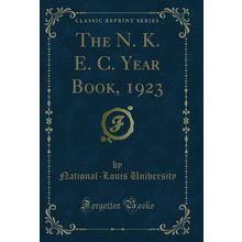 The N. K. E. C. Year Book, 1923 (Classic Reprint)