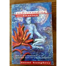 Understanding Meditation. 1998 Harper Collins Publications.