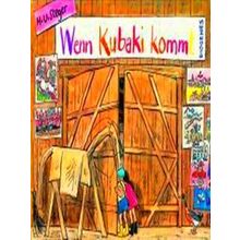 Wenn Kubaki Kommt