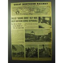 1943 Great Northern Railway Ad - Skilled Ground Crews