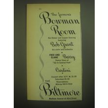 1945 The Biltmore Hotel Ad - The Bowman Room featuring Bob Grant