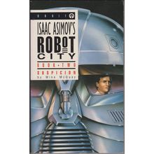 Isaac Asimov's Robot City 2: Suspicion, by Mike McQuay