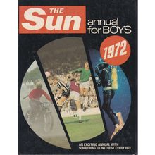 The Sun Annual For Boys 1972. Ref: B1770