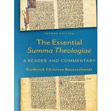 The Essential Summa Theologiae A Reader And Commentary