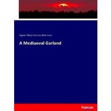 A Mediaeval Garland