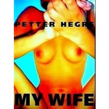My Wife - Various Authors