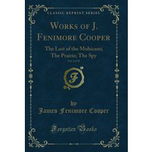 Works of J. Fenimore Cooper, Vol. 2 of 10 (Classic Reprint)