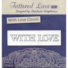 Tattered Lace. With Love Classic Die. Die Cutting Cardmaking Scrapbooking Crafts
