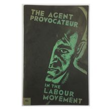 The Agent Provocateur by Johannes Buchner. Workers Library Publishers, 1933/34.