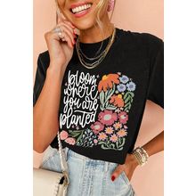Black bloom where you are planted Floral Printed T Shirt