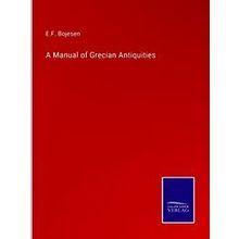 A Manual of Grecian Antiquities