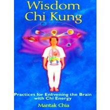 Wisdom Chi Kung