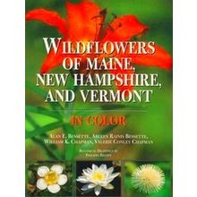 Wildflowers of Maine, New Hampshire, and Vermont in Color