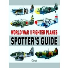 World War II Fighter Planes Spotter's Guide