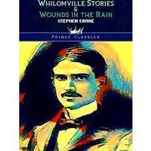 Whilomville Stories Wounds In The Rain