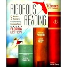 Rigorous Reading, Florida Edition - 5 Access Points for Comprehending Complex Te