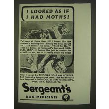 1939 Sergeant's Dog Mediicines Ad - I looked as if I had moths