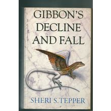Gibbon's Decline and Fall, by Sheri S Tepper. 1st TPB