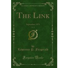 The Link, Vol. 29: September, 1971 (Classic Reprint)