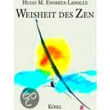 Weisheit Des Zen