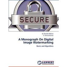 A Monograph On Digital Image Watermarking
