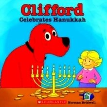 Clifford Celebrates Hanukkah (Classic Storybook)