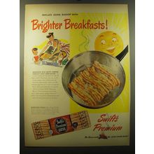 1949 Swift's Premium Bacon Ad - Smiles come easier with Brighter Breakfasts