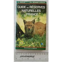 1987 Guide des réserves naturelles de France par A. Reille et Ch. Bonnin-Luquot