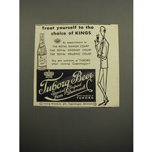 1955 Tuborg Beer Advertisement - The choice of Kings