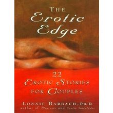 The Erotic Edge - 22 Erotic Stories for Couples