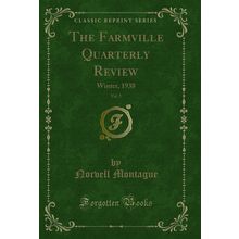 The Farmville Quarterly Review, Vol. 2: Winter, 1938 (Classic Reprint)