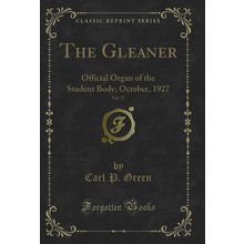 The Gleaner, Vol. 27: Official Organ of the Student Body; October, 1927